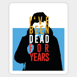 Dead for years Sticker